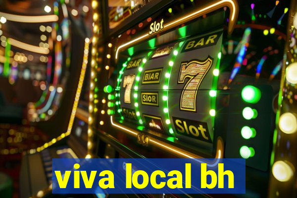 viva local bh